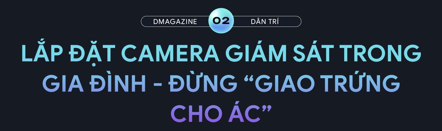 Camera giám sát để lộ khoảnh khắc nhạy cảm, riêng tư: Những lưu ý cần tránh - 7 Camera giám sát để lộ khoảnh khắc nhạy cảm, riêng tư: Những lưu ý cần tránh - 7