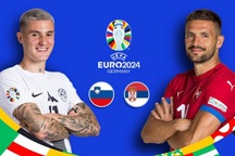 Nhận định Slovenia - Serbia (20h00 ngày 20/6): Không còn đường lùi