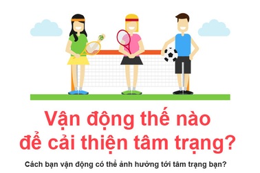 Vận động thế nào để cải thiện tâm trạng?
