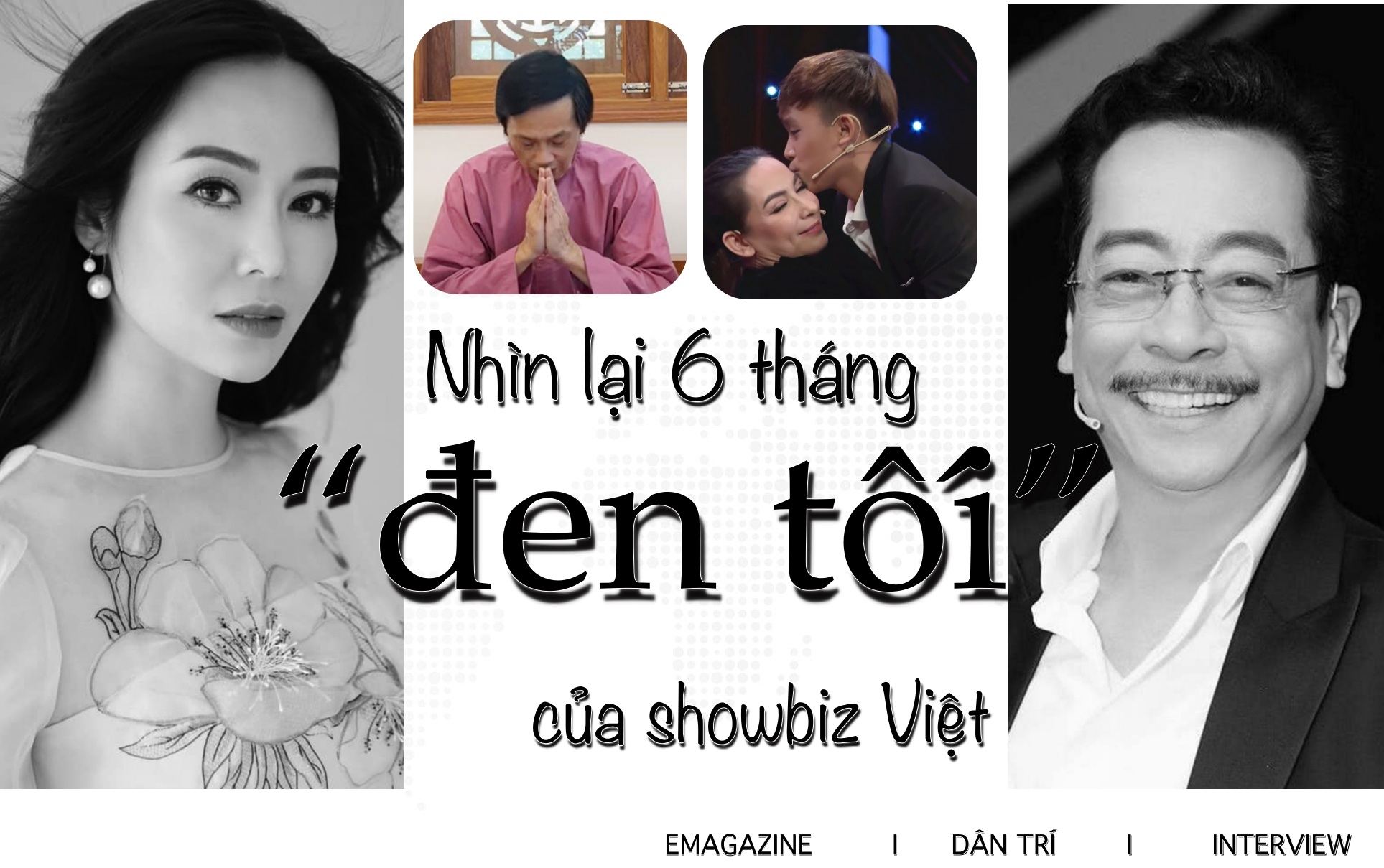 Nhìn lại 6 tháng đầy mất mát, "chao đảo" vì scandal của showbiz Việt