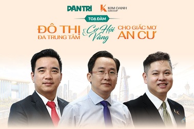 Báo Dân trí tổ chức tọa đàm Đô thị đa trung tâm và giấc mơ an cư