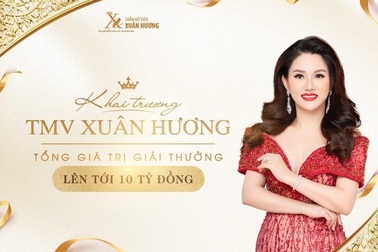 Thẩm mỹ viện Xuân Hương trợ giá thẩm mỹ lên tới 10 tỷ đồng dịp khai trương