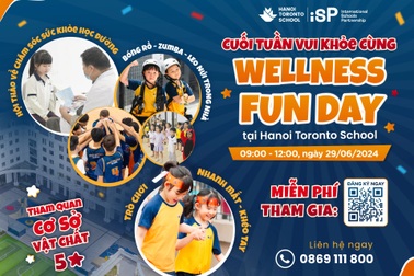 Cuối tuần vui khỏe cùng "Wellness Fun Day" tại Hanoi Toronto School