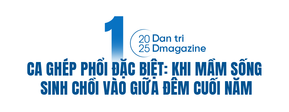Những ca ghép phổi đặc biệt: Dấu ấn y học Việt Nam vươn tầm quốc tế - 4