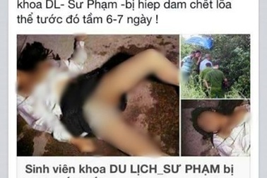 Điều tra xử lý nghiêm Facebooker tung tin đồn nữ sinh bị hiếp dâm, chết lõa thể