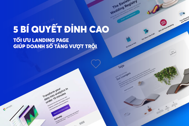 5 bí quyết đỉnh cao tối ưu Landing Page giúp doanh số tăng vượt trội