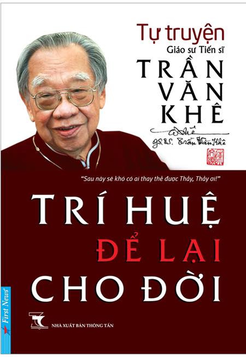 GS-TS Trần Văn Khê - “Trí huệ để lại cho đời” và những điều chưa từng kể - 3 GS-TS Trần Văn Khê - “Trí huệ để lại cho đời” và những điều chưa từng kể - 3