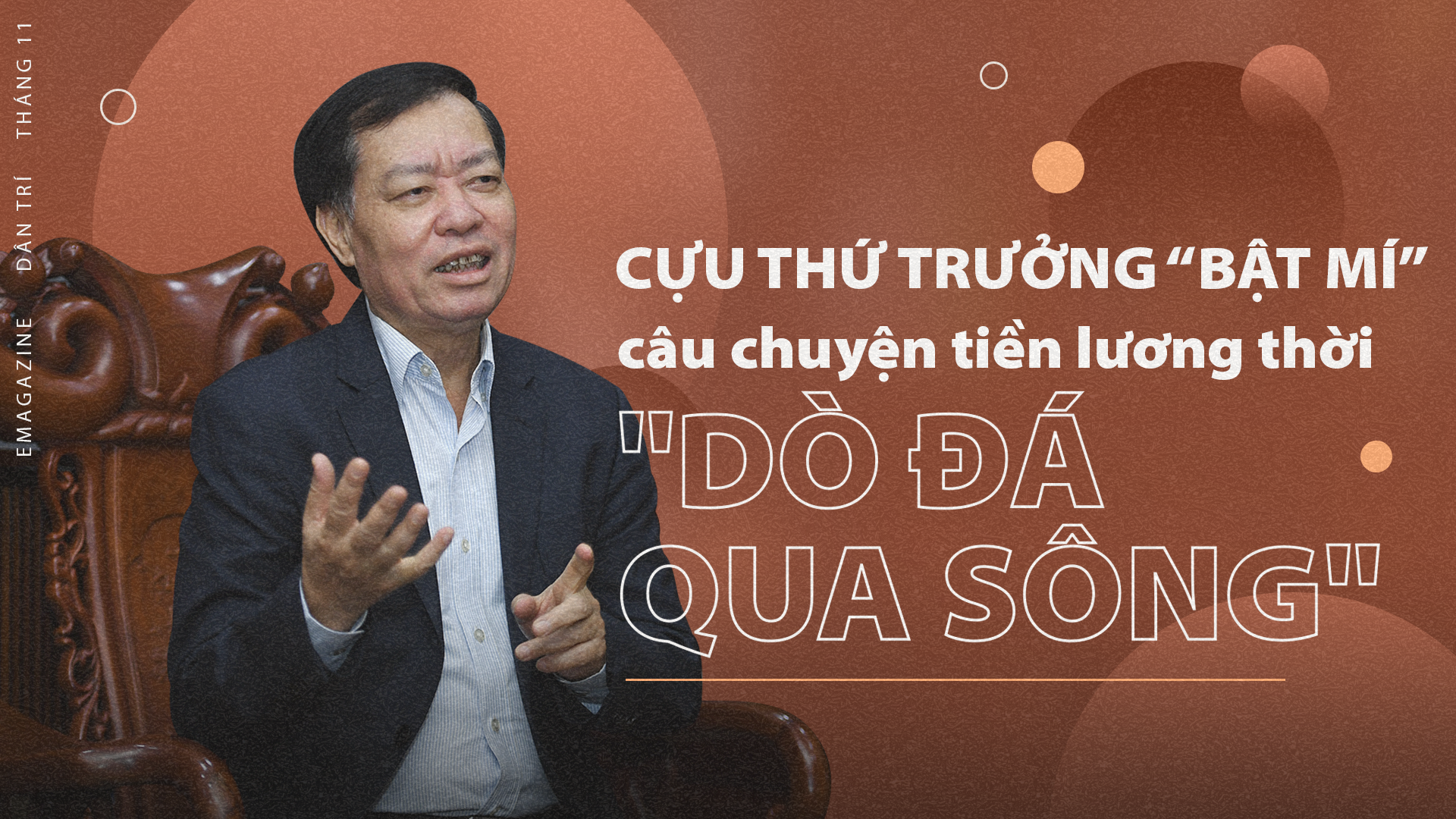 Cựu Thứ trưởng "bật mí" câu chuyện giá lương tiền thời "dò đá qua sông"