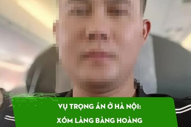 Vụ cô gái bị phân xác ở Hà Nội: Xóm làng bàng hoàng khi nghi phạm bị bắt