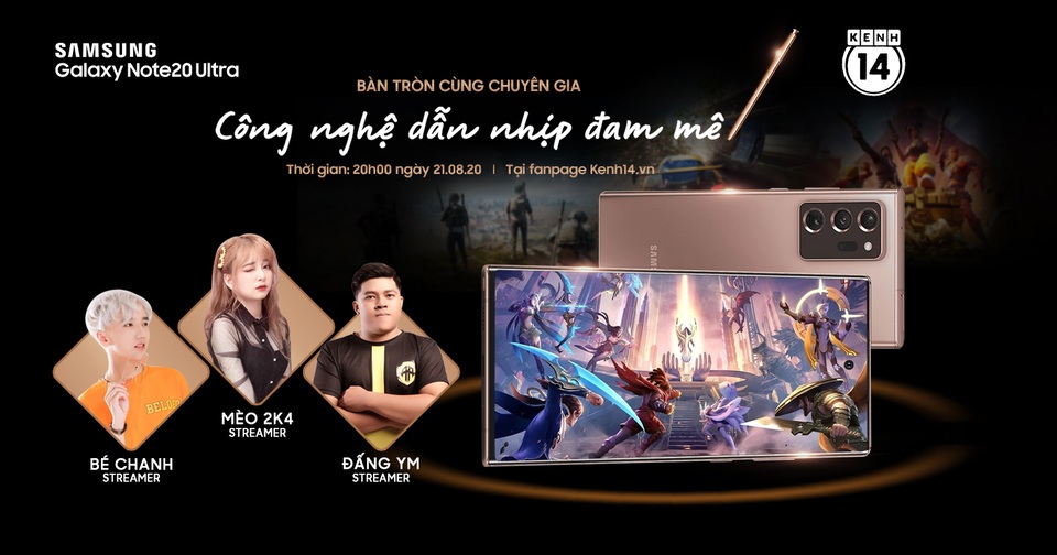 Hội streamer đình đám chia sẻ ấn tượng với Galaxy Note20 - 1 Hội streamer đình đám chia sẻ ấn tượng với Galaxy Note20 - 1