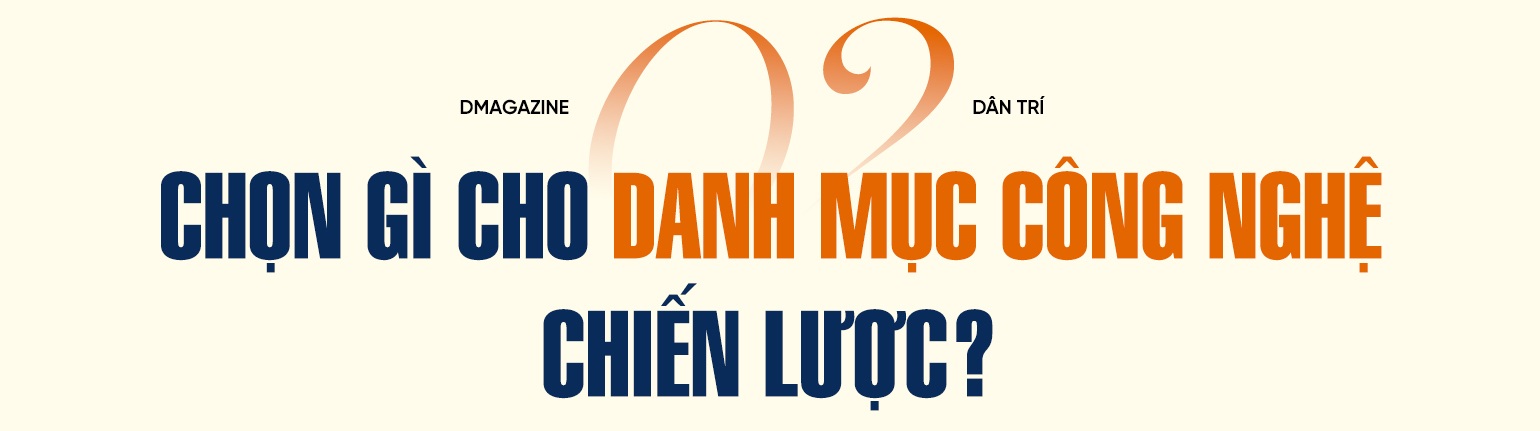 Đứng trên vai người khổng lồ: Việt Nam nhắm đến công nghệ chiến lược nào cho bước nhảy vọt? - 7 Đứng trên vai người khổng lồ: Việt Nam nhắm đến công nghệ chiến lược nào cho bước nhảy vọt? - 7