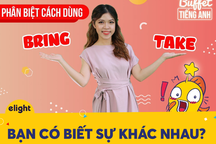 Học tiếng Anh: 5 phút để phân biệt sự khác nhau của “Bring” và “Take”
