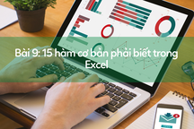 Học tin học Excel: 15 hàm cơ bản bạn nên biết