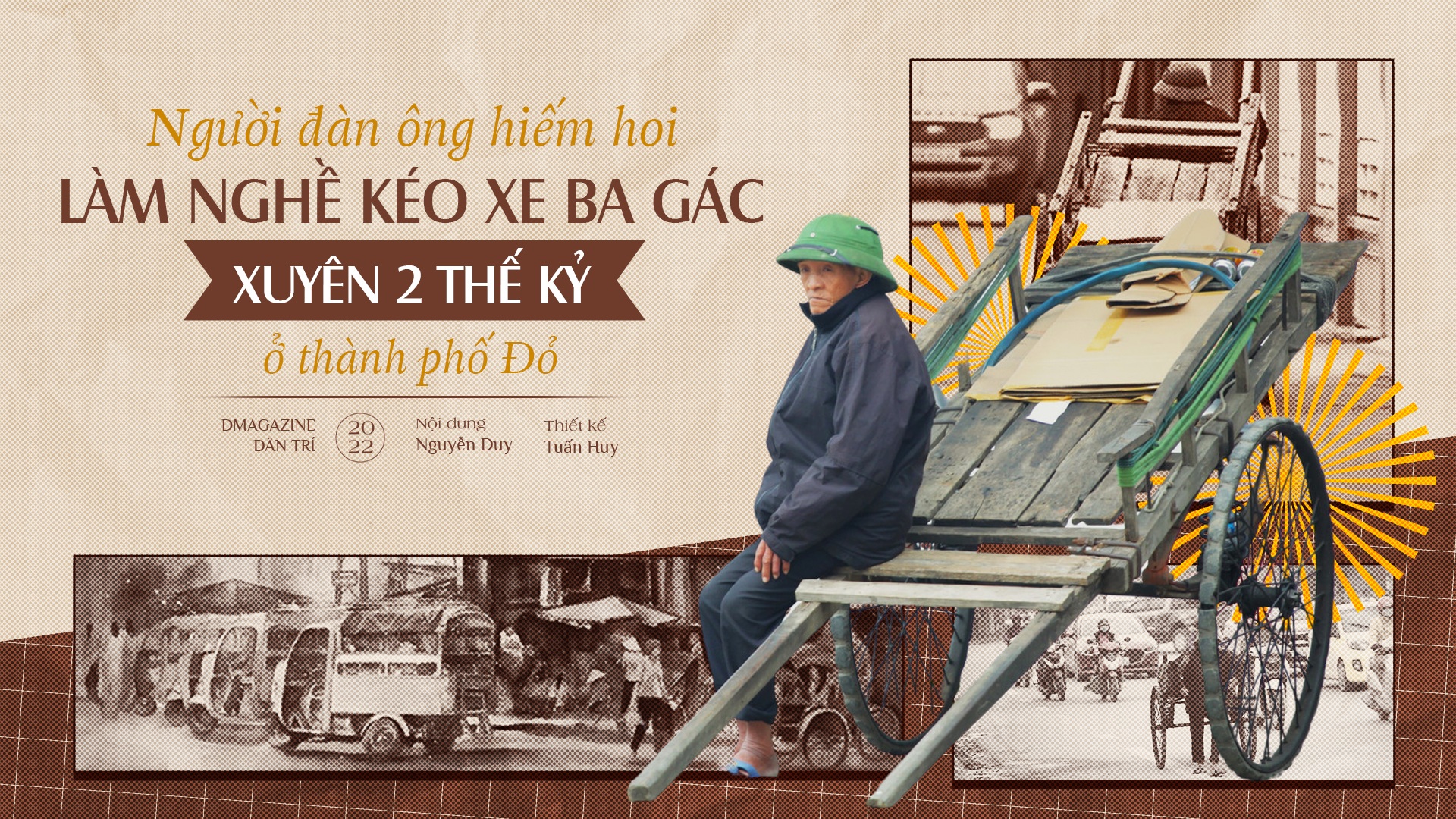 Người đàn ông kéo xe ba gác xuyên 2 thế kỷ ở thành phố Đỏ