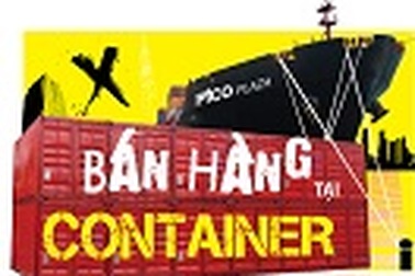 Bán hàng tại công-ten-nơ - “Công phá” thị trường bằng giá sốc, mua sắm hấp dẫn hơn!