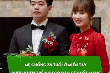 Mẹ chồng 38 tuổi ở miền Tây được khen trẻ như cô dâu gây sốt mạng