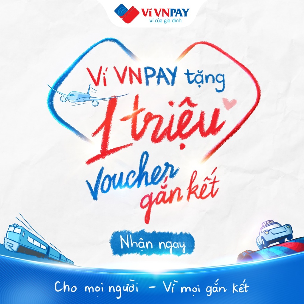 1 triệu voucher ưu đãi trên ví VNPAY sẵn sàng gắn kết mọi cuộc vui - 3 1 triệu voucher ưu đãi trên ví VNPAY sẵn sàng gắn kết mọi cuộc vui - 3