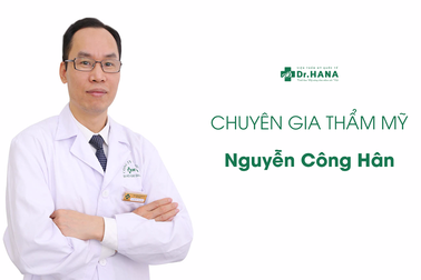 Bác sĩ Nguyễn Công Hân – Người xóa đi ám ảnh chảy xệ da tuổi trung niên