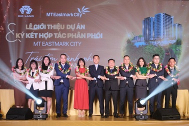 10 đại lý cùng nhà phát triển Rio Land phân phối dự án MT Eastmark City