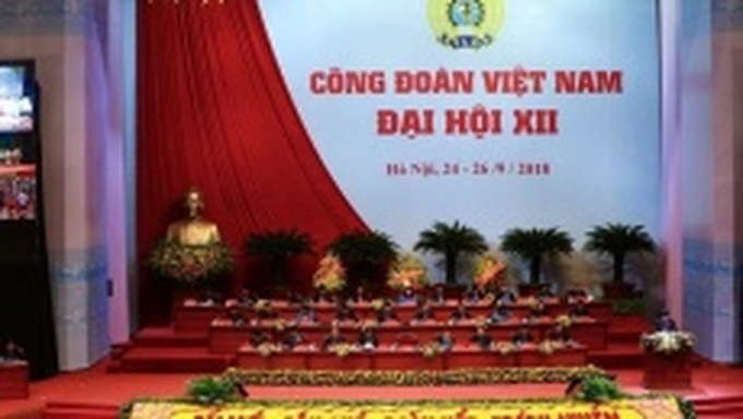 Khai mạc Đại hội Công đoàn Việt Nam lần thứ XII