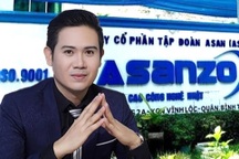 Bắt tạm giam nguyên Chủ tịch Tập đoàn Asanzo Phạm Văn Tam