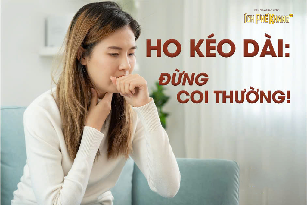 Ho kéo dài và tái phát thường xuyên: Đừng coi thường - 1 Ho kéo dài và tái phát thường xuyên: Đừng coi thường - 1