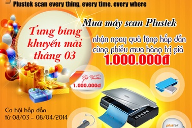 Khuyến mãi lớn nhất chỉ có trong tháng 3 từ Máy scan Plustek