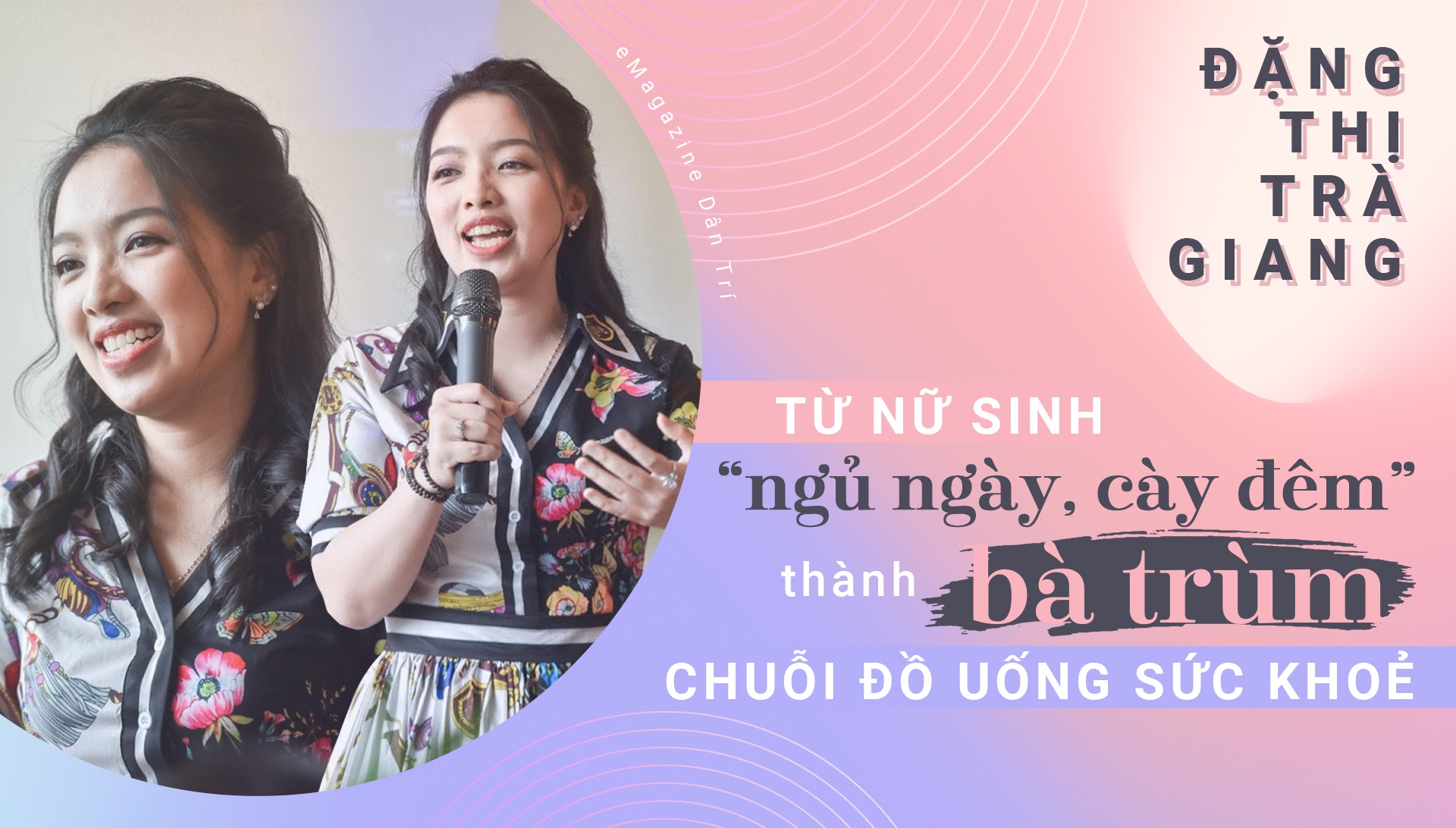 Từ nữ sinh "ngủ ngày, cày đêm" thành "bà trùm" chuỗi đồ uống sức khỏe