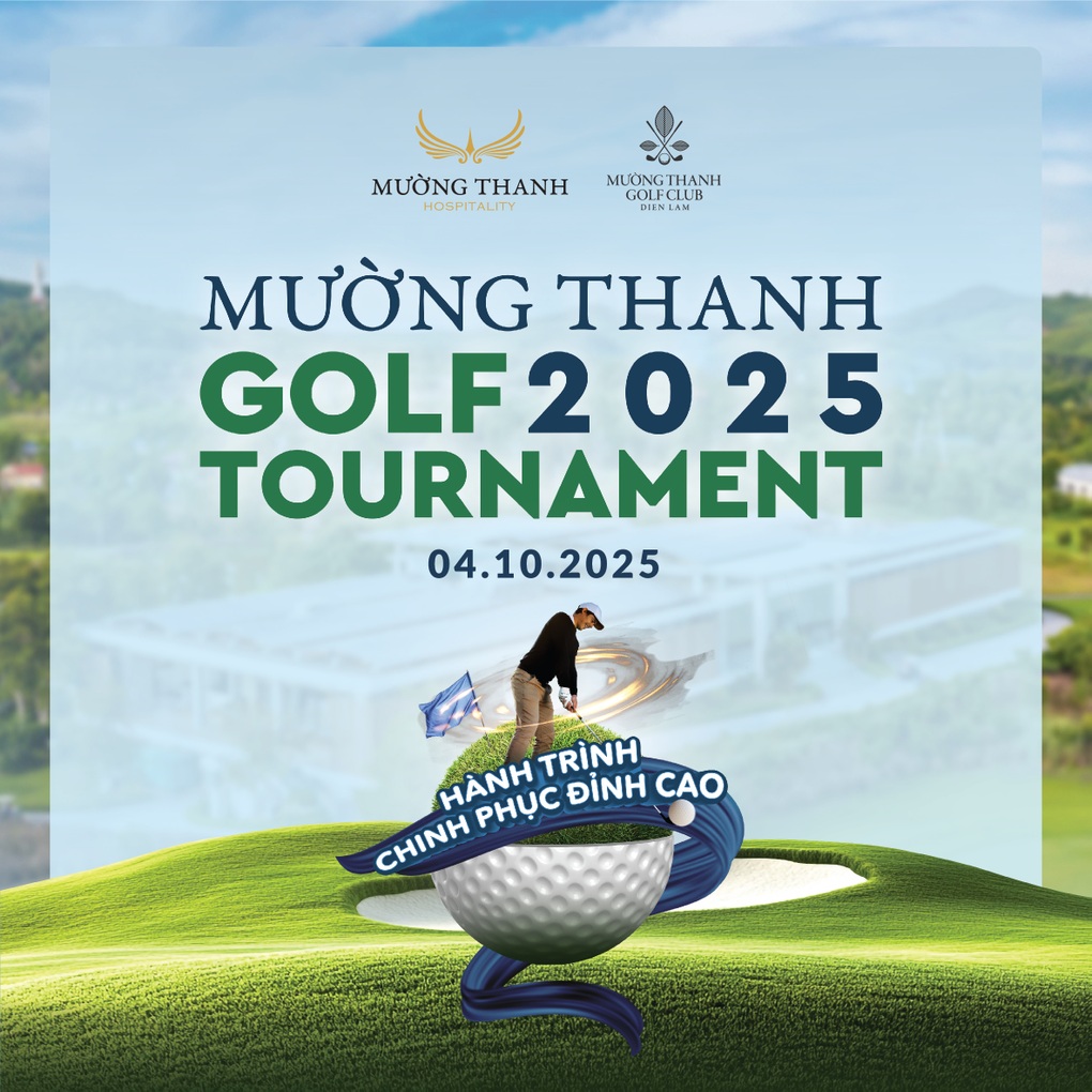 Giải golf Mường Thanh Golf Tournament 2025 với chủ đề “Hành trình chinh phục đỉnh cao” - 1 Giải golf Mường Thanh Golf Tournament 2025 với chủ đề “Hành trình chinh phục đỉnh cao” - 1