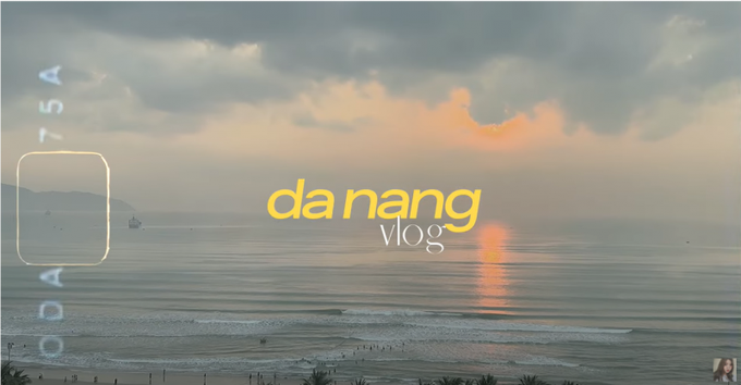 Tham khảo ngay lịch trình, chi phí du lịch Đà Nẵng qua vlog của Youtuber Kiều Chinh. Ảnh: Kiều Chinh.