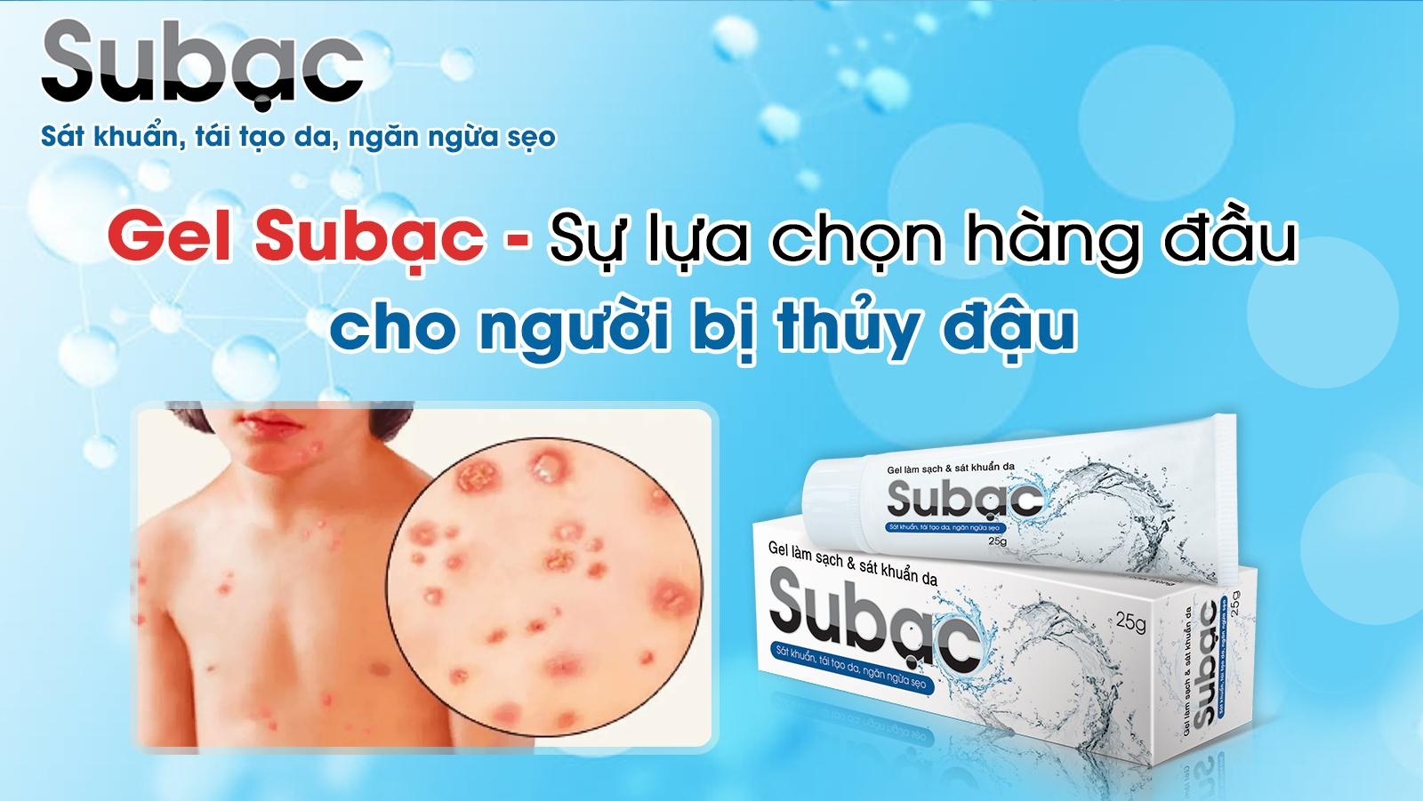 Cốm và gel Subạc - Bộ đôi cải thiện bệnh thủy đậu được nhiều người tin dùng - 1 Cốm và gel Subạc - Bộ đôi cải thiện bệnh thủy đậu được nhiều người tin dùng - 1