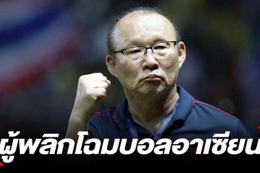 Nhìn thành công của thầy Park, báo Thái tiếc hùi hụi Kiatisak