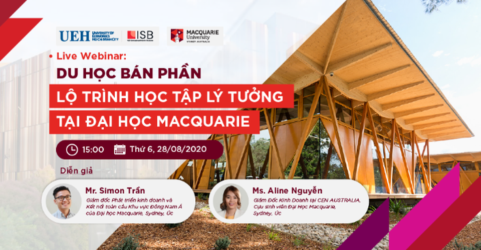 UEH-ISB hợp tác ĐH Macquarie, Úc triển khai chương trình Du học bán phần - 3 UEH-ISB hợp tác ĐH Macquarie, Úc triển khai chương trình Du học bán phần - 3