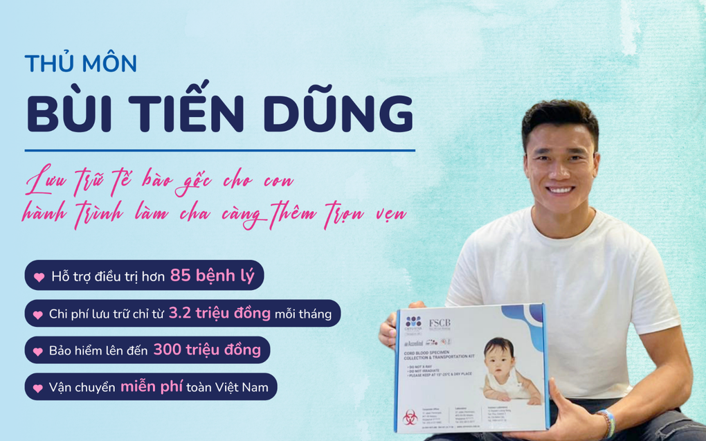 Thủ môn Bùi Tiến Dũng lưu trữ tế bào gốc cho quý tử đầu lòng - 3 Thủ môn Bùi Tiến Dũng lưu trữ tế bào gốc cho quý tử đầu lòng - 3