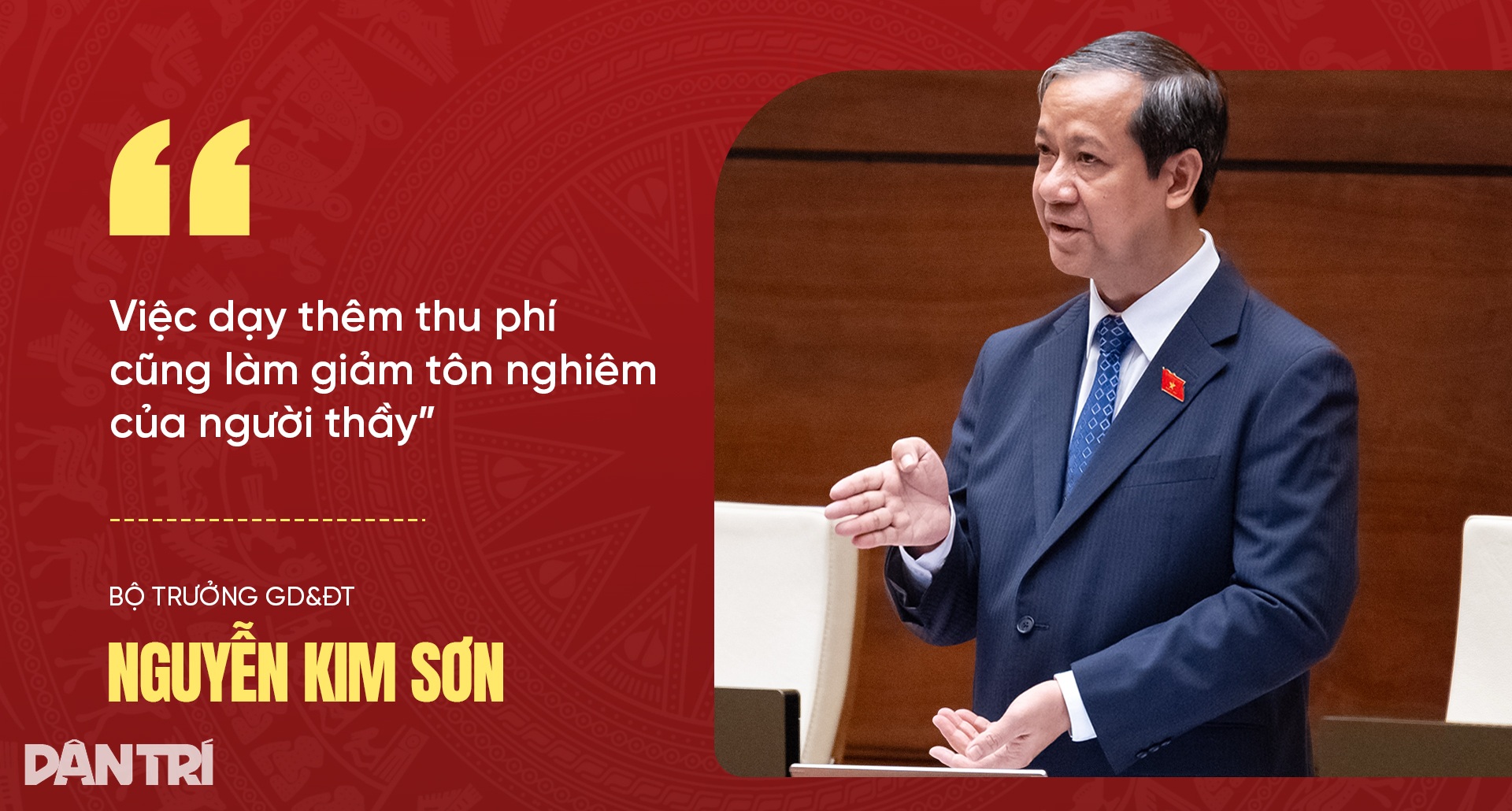 Những phát ngôn về dạy - học thêm và áp lực thi cử làm nóng nghị trường - 6 Những phát ngôn về dạy - học thêm và áp lực thi cử làm nóng nghị trường - 6