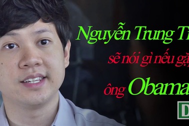 Nguyễn Trung Tín sẽ nói gì khi gặp ông Obama?
