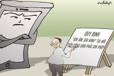 Sao phải sợ dân ghi âm, ghi hình?