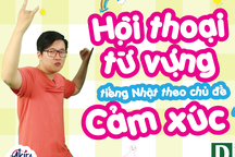 Học tiếng Nhật: Nhớ nhanh cách nói “vui, buồn”