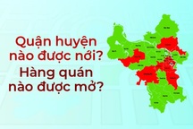Hà Nội hôm nay: Quận huyện nào được nới, hàng quán nào được mở?