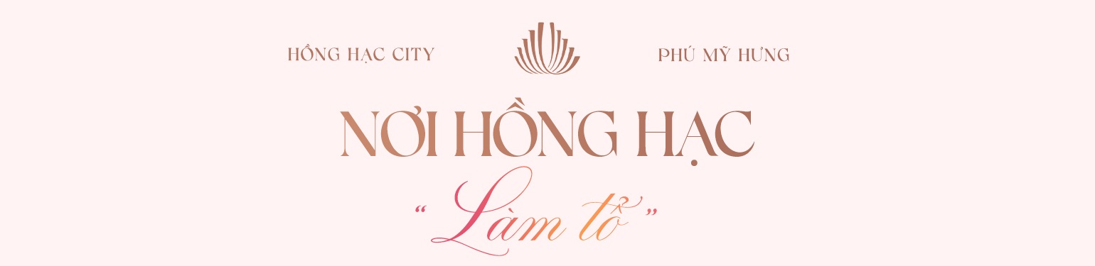 Khu đô thị Hồng Hạc City - Dấu ấn tiên phong mới của Phú Mỹ Hưng tại Bắc Ninh - 7 Khu đô thị Hồng Hạc City - Dấu ấn tiên phong mới của Phú Mỹ Hưng tại Bắc Ninh - 7