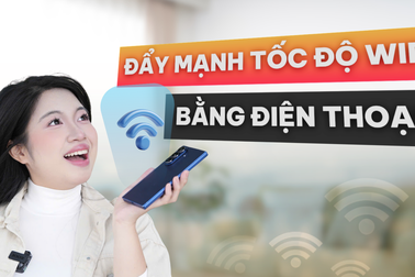 Biến điện thoại thành bộ kích sóng WiFi chỉ với vài thao tác đơn giản