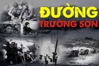 Hệ thống đường Trường Sơn huyền thoại gần 20.000km vận hành bằng cách nào?