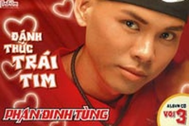Phan Đinh Tùng - Đánh thức trái tim