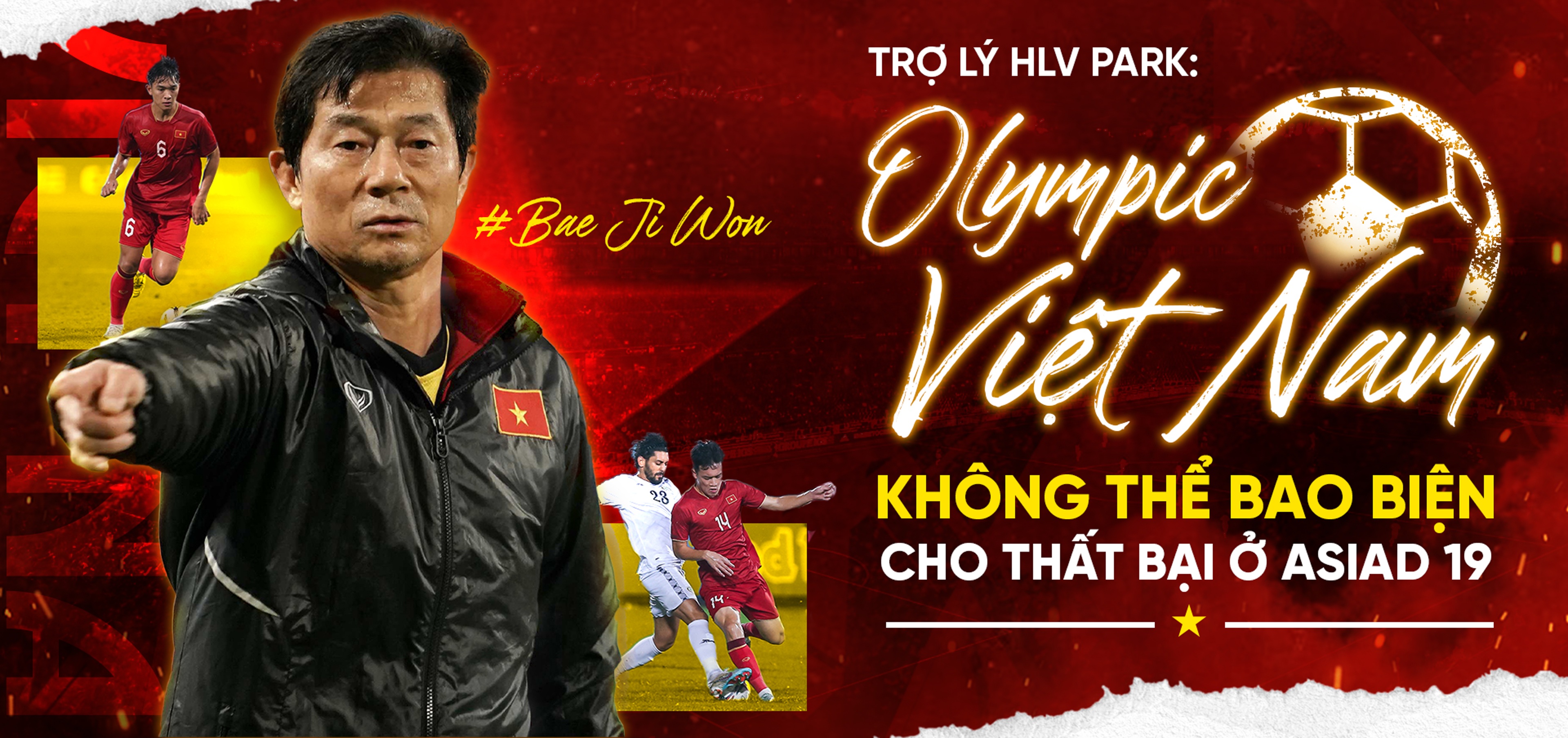 Trợ lý HLV Park: "Olympic Việt Nam đừng bao biện cho thất bại ở Asiad 19"