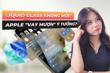 Liquid Glass của Apple: Vay mượn Windows Vista hay "tái định nghĩa"?