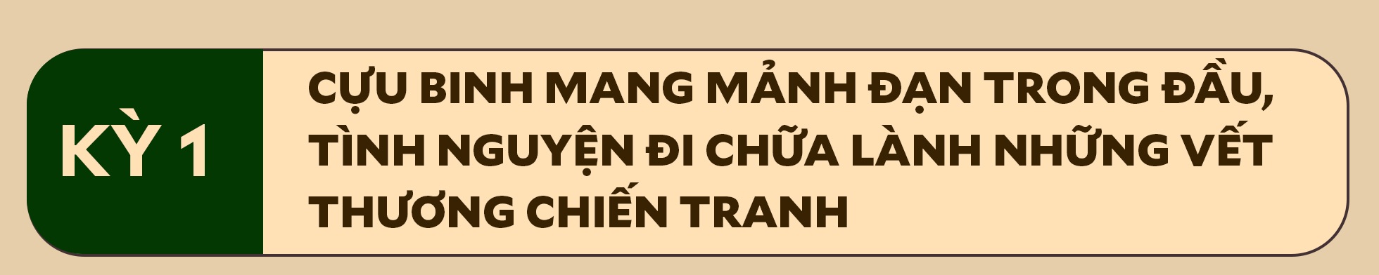 Cựu chiến binh tình nguyện đi chữa lành những vết thương chiến tranh - 1 Cựu chiến binh tình nguyện đi chữa lành những vết thương chiến tranh - 1