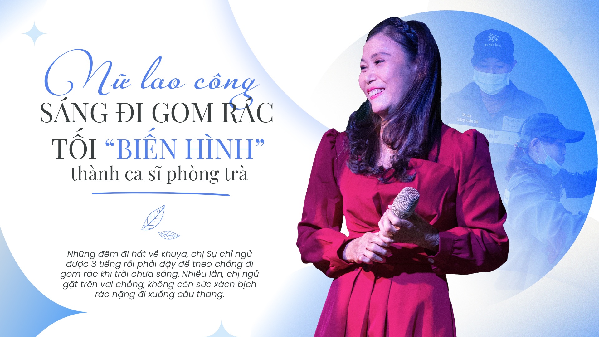 Nữ lao công sáng đi gom rác tối "biến hình" thành ca sĩ phòng trà