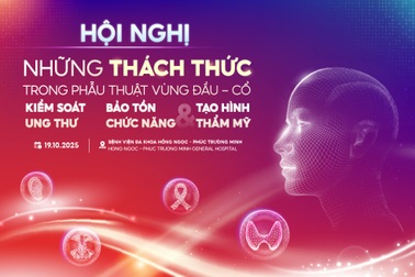 Những tiến bộ trong phẫu thuật đầu cổ tại hội nghị y tế quốc tế sắp diễn ra