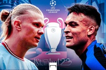 Chung kết Champions League, Man City - Inter: Sự tầm thường đầy nguy hiểm