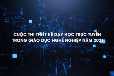 Phát động cuộc thi: "Thiết kế dạy học trực tuyến giáo dục nghề nghiệp"